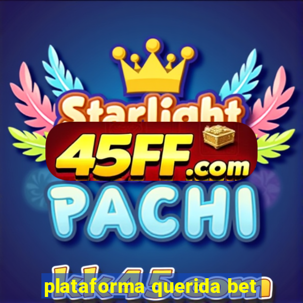 plataforma querida bet